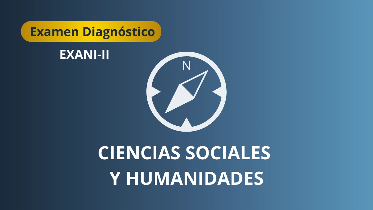 Examen Diagnóstico – Ciencias Sociales y Humanidades